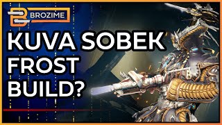 KUVA SOBEK is Frosts New Best Friend | Warframe