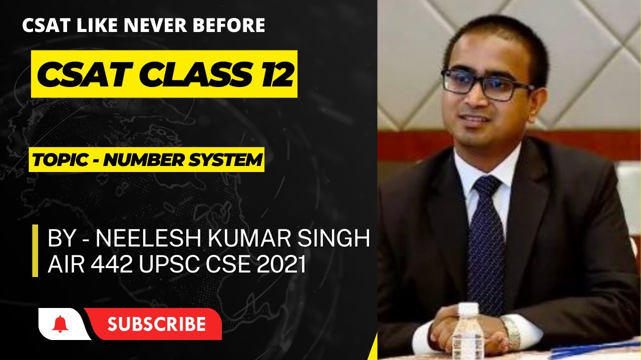 NUMBER SYSTEM | LECTURE 12 | UPSC CSAT |CSAT MADE EASY| PRELIMS | NEELESH SIR | AIR442