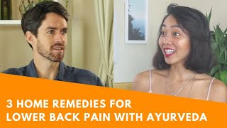 3 Home Remedies for Lower Back Pain with Ayurveda