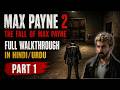 Max Payne 2 Full Walkthrough Part 1 in HindiUrdu The 