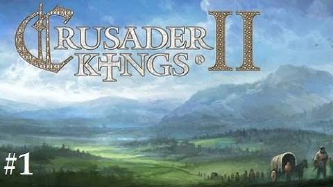 (Lost Stream) Crusader Kings 2: Multiplayer- Brittany #1