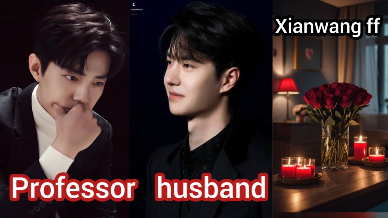 Professor husband || xianwang one shot ff || explained in hindi...✨