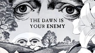 The Dawn Is Your Enemy Creepypasta