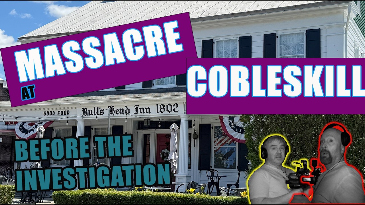 MASSACRE at Cobleskill - The Bull's Head Inn - BEFORE the Investigation