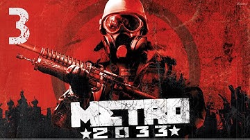 Metro 2033 Redux | Walkthrough Gameplay Part 3 | No Commentary