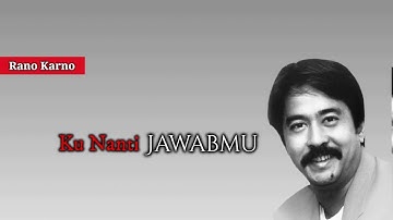 Rano Karno - Kunanti Jawabmu [OFFICIAL]