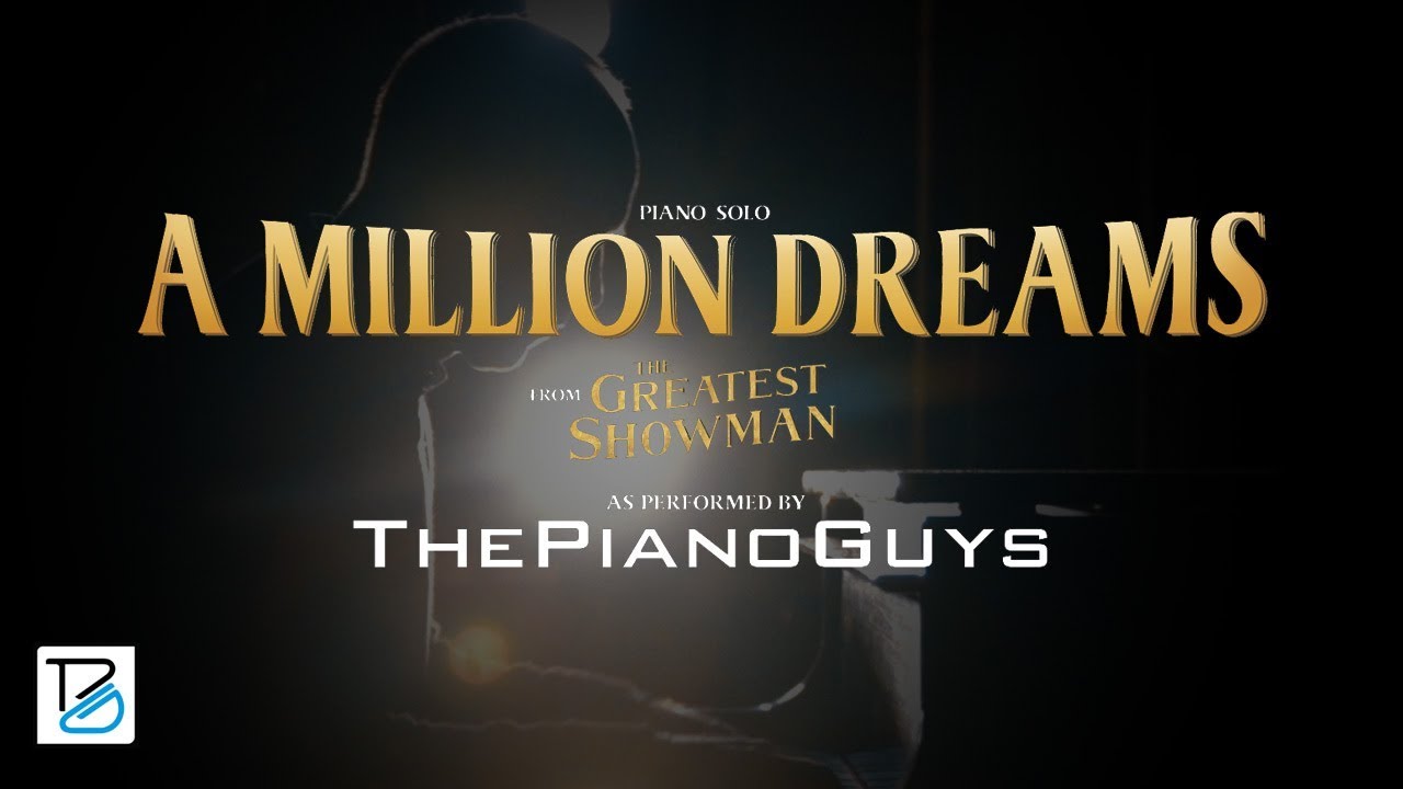 A Million Dreams - Piano Solo (from The Greatest Showman) The Piano Guys - A Million Dreams - Piano Solo (from The Greatest Showman) The Piano Guys
