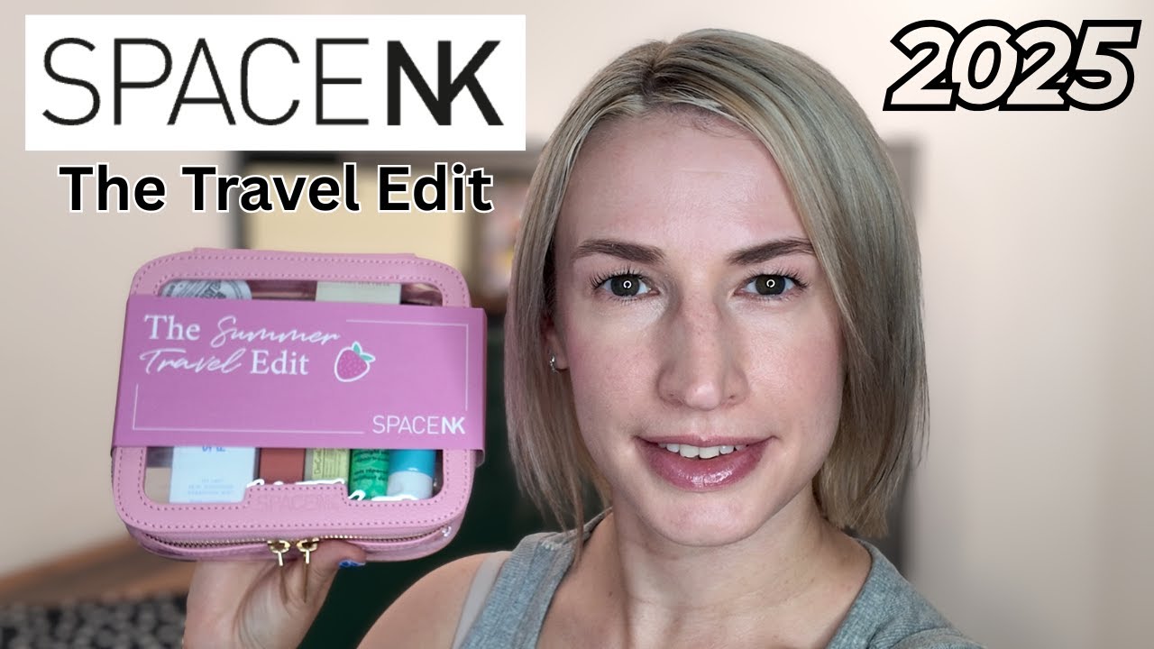 Space NK The Travel Edit 2025 | Beauty Unboxing - YouTube