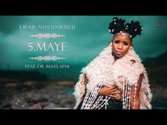 Lwah Ndlunkulu (Ft. Dr. Buselaphi) - Maye [Official Audio] class=