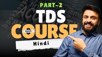 TDS Forms Explained Step-by-Step | Complete Guide to 24Q, 26Q, 26AS, Form 16 & More (Part 2)