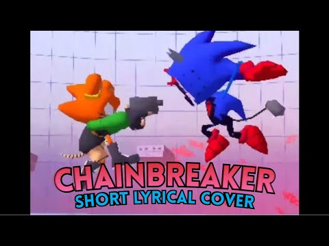 ▪︎Chainbreaker▪︎ With Lyrics SHORT (FNF: Rerun UST)