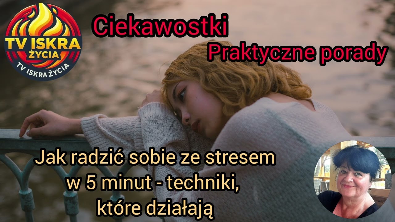@Iskra-j2f Jak radzić sobie ze stresem w 5 minut - techniki, które działają. 30.05.2026