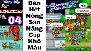 [Bán Nsản] Nâng BAYMAX 2.0 TẬP 04 || hóng ae pem Boss SK hè 2019 || Avatar2D