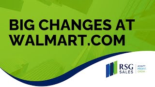 Big Changes At Walmart.com