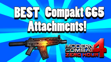 Modern Combat 4: Zero Hour- "Best Compakt-665 Attachments!"