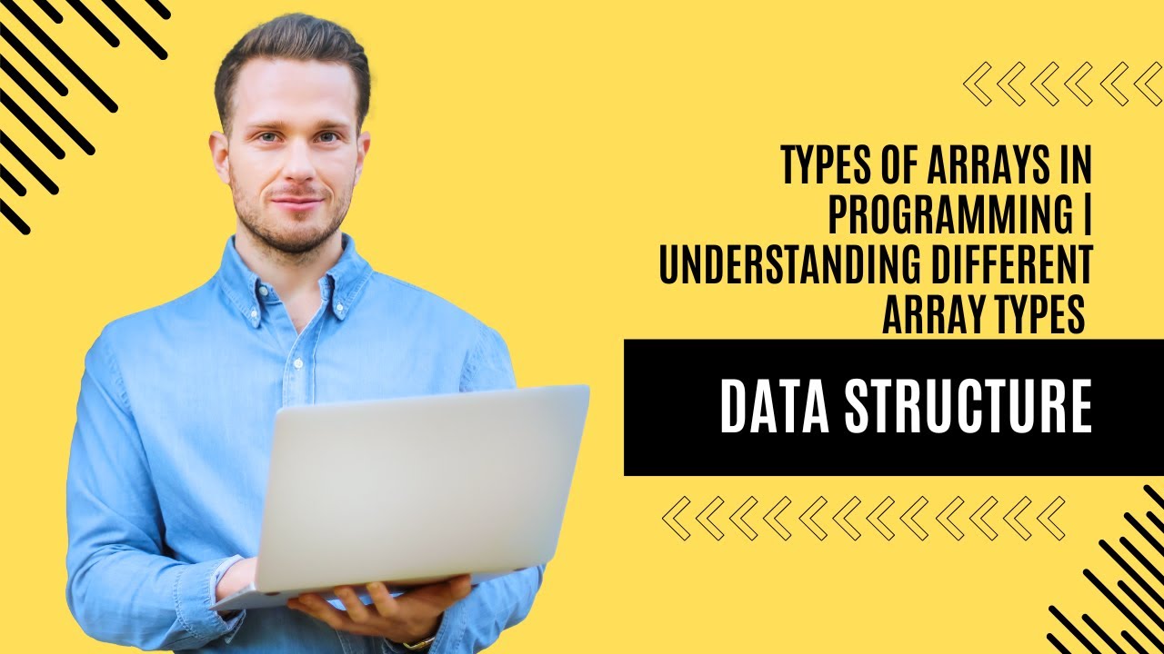 4. Types of Arrays in Programming | Understanding Different Array Types ...