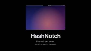 Full HashNotch: Make Your MacBook Notch Useful (Free and Open Source) News