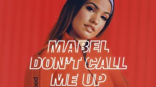 Mabel Don't Call Me Up lyrics
