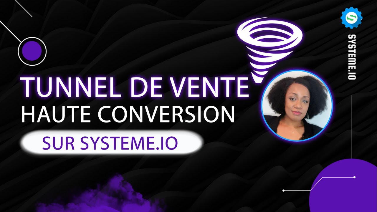 vous créer un tunnel de vente efficace sur Systeme.io