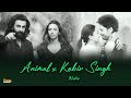 Animal x kabir singh mashup 2024  best love songs