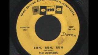 Video thumbnail of "THE GESTURES - RUN RUN RUN SOMA 60's GARAGE"