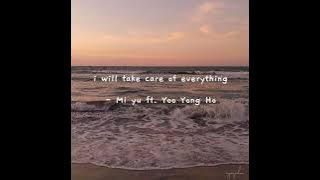 I'll Take Care of Everything - 미유 (Mi Yu) ft. 유용호 (Yoo Yong Ho) (English Lyric) #미유 #유용호