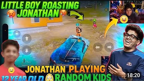 😱Jonathan playing 12 year old Random kids | 12 year Little boy Roasting Jonathan gaming | #jonathan