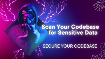DevSecOps Series#4: Scan Your Codebase for Sensitive Data Before It’s Too Late | Whiteboard & Demo