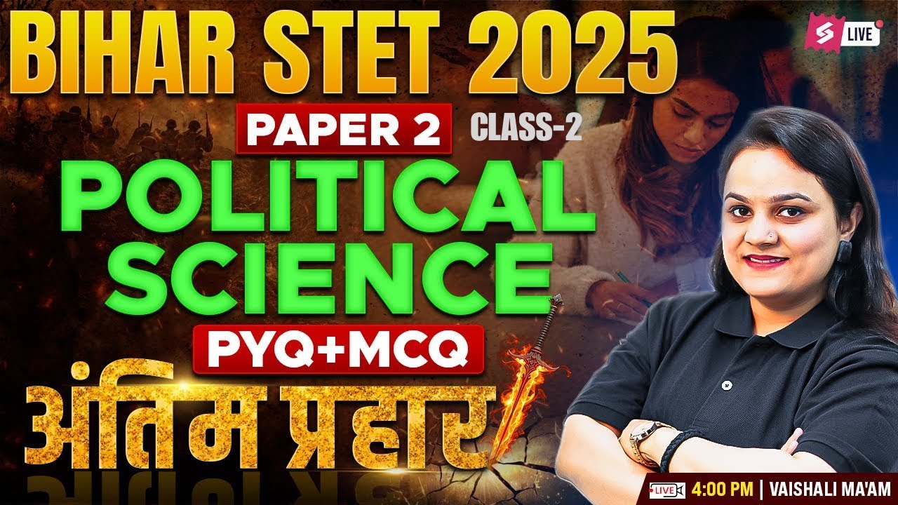 Bihar STET Political Science Paper 2 | Bihar STET Political Science Marathon Class By Vaishali Mam