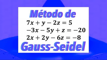Método de Gauss-Seidel 3x3 - Ejercicio FÁCIL Y RÁPIDO