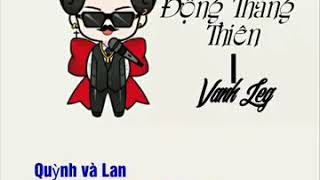 Video thumbnail of "[ LYRIC VIDEO ] Động Thăng Thiên - Vanh Leg"