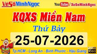 Southern Lottery Results for 07/25/2026, Southern Lottery: Ho Chi Minh City, Long An, Binh Phuoc,...