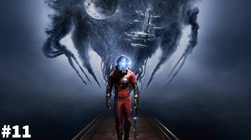 Prey(2017)(PC) first time playthrough and on nightmare difficulty part 11