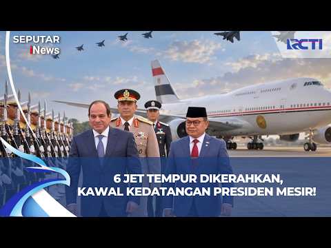 Detik-Detik Presiden Mesir El-Sisi Tiba di Indonesia, Dikawal 6 Jet Tempur!