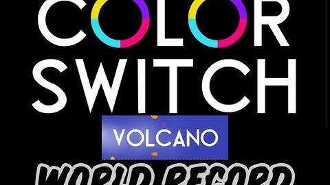 Color Switch Volcano Levels 1-10 Speedrun WR