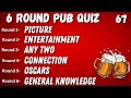 Virtual pub quiz 6 rounds picture entertainment any two connection oscars gen knowledge no67