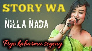 NILA NADA PIYE KABARMU SAYANG // STORY WA