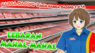 INI DIA ALASAN KENAPA HARGA DAGING PAS LEBARAN MAHAL !!!  SUPERMARKET SIM