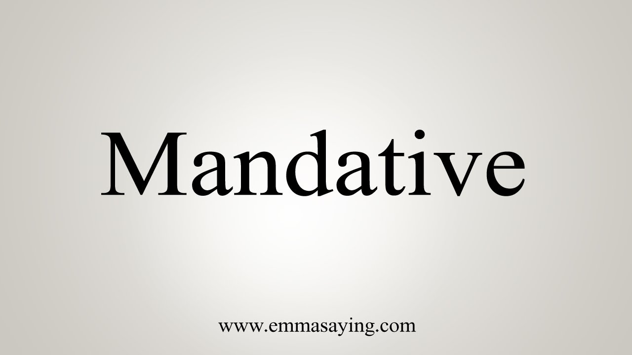 How To Say Mandative - YouTube