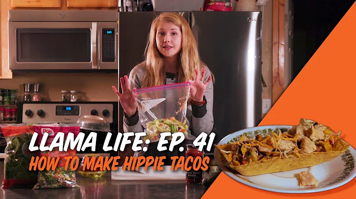 How to Make Hippie Tacos - Ep.41 - Llama Life