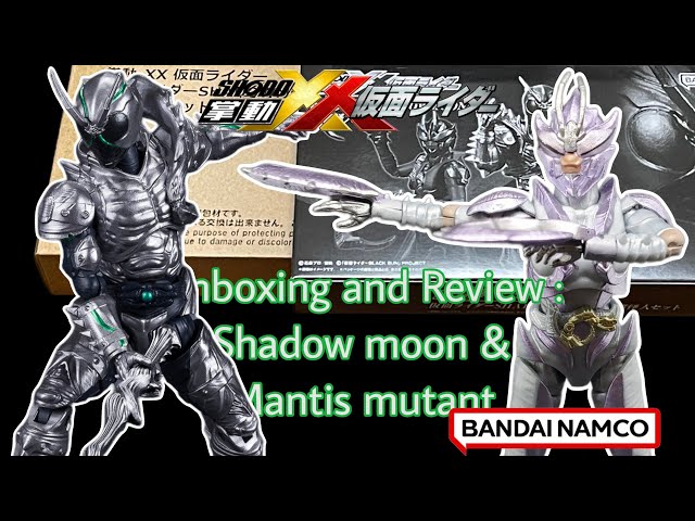 Shadow moon & Mantis Mutant Aoi Kamen rider 仮面ライダー Black sun Shodo XX  Bandai. Unboxing and Review