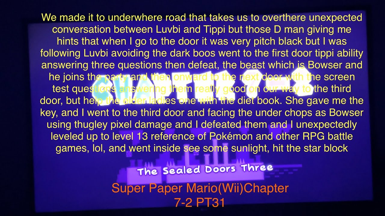 Made it to underwhere Bowser rejoin went to 3 doors in dark Super Paper Mario(Wii)Chapter 7-2 PT31