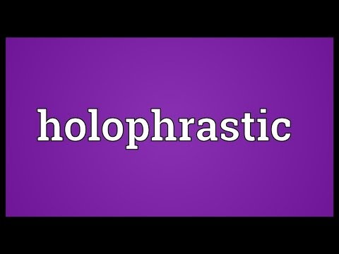 Video: Ano ang isang Holophrastic na pangungusap?