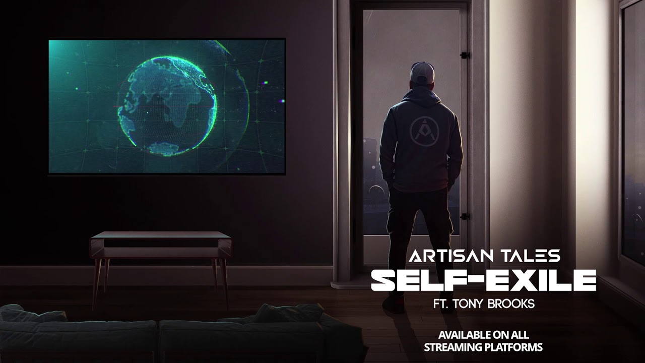 Artisan Tales - Self-Exile ft. Tony Brooks