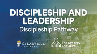 Discipleship and Leadership: Discipleship Pathway | The Synergy Initiative