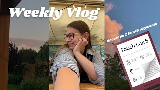 WEEKLY VLOG 🤍| mój pocketbookt touch lux 5 po 2 latach | luźny tydzień | 📚🫶🏼