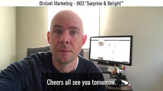 Surprise & Delight – Distant Marketing 003