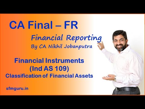Financial Instruments (Ind AS 109) - Classification & Measurement of Financial Assets