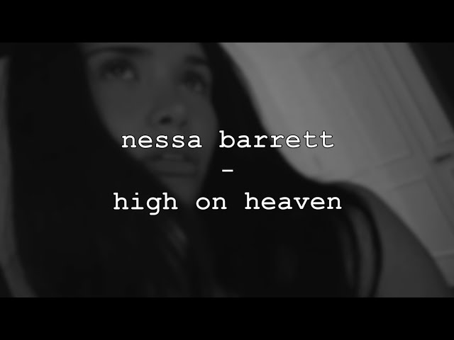 nessa barrett - high on heaven (lyrics/unreleased)