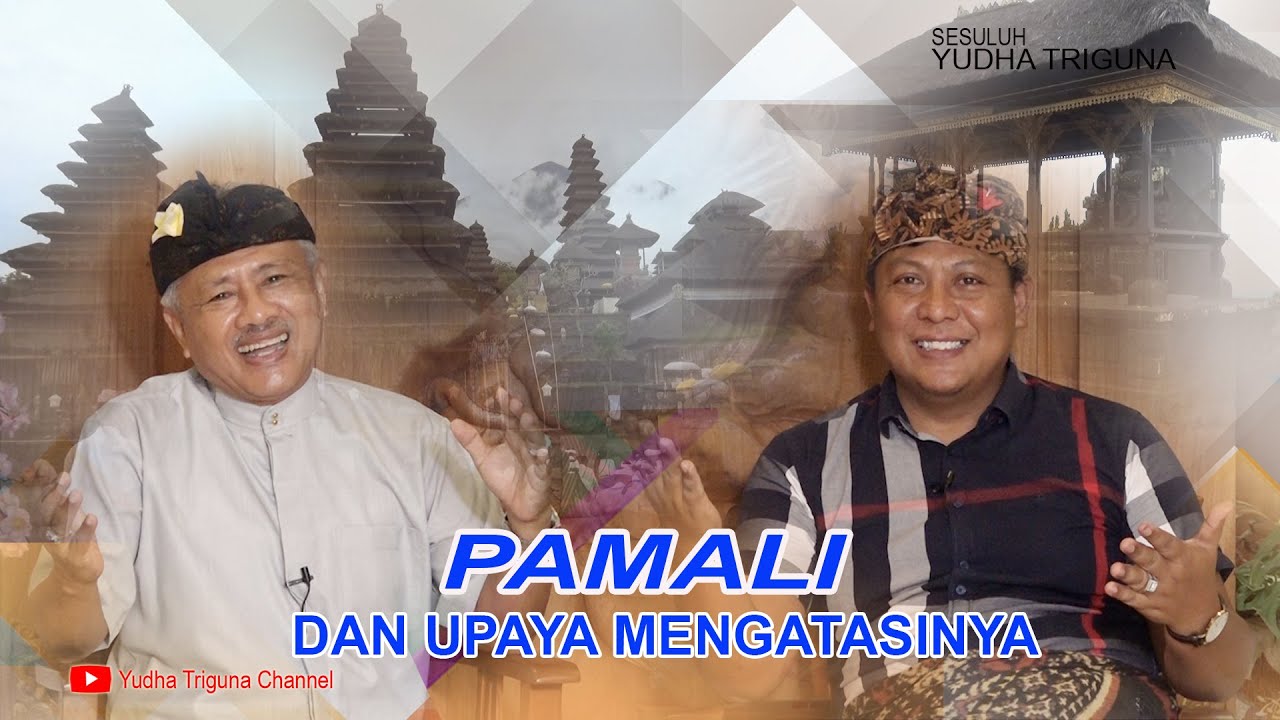 PAMALI DAN UPAYA MENGATASINYA